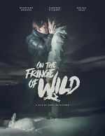 Watch On the Fringe of Wild 0123movies
