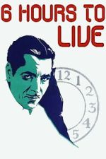Watch 6 Hours to Live 0123movies