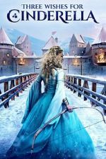 Watch Three Wishes for Cinderella 0123movies