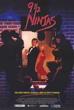 Watch 9 1/2 Ninjas! 0123movies