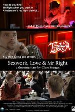 Watch Sexwork, Love & Mr Right 0123movies