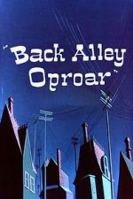 Watch Back Alley Oproar 0123movies