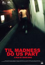 Watch \'Til Madness Do Us Part 0123movies