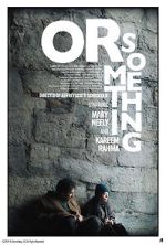 Watch Or Something 0123movies