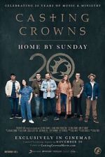 Watch Casting Crowns: Home by Sunday 0123movies