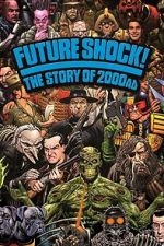 Watch Future Shock! The Story of 2000AD 0123movies