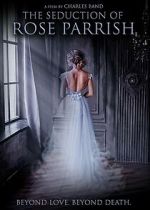 Watch The Seduction of Rose Parrish 0123movies