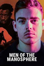 Watch Men of the Manosphere 0123movies