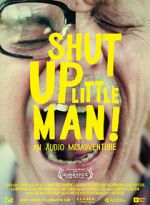 Watch Shut Up Little Man! An Audio Misadventure 0123movies
