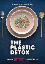 Watch The Plastic Detox 0123movies