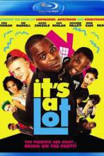 Watch It's a Lot 0123movies