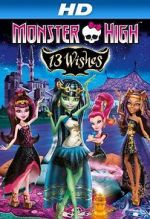 Watch Monster High: 13 Wishes 0123movies