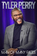 Watch Tyler Perry: Man of Many Faces 0123movies