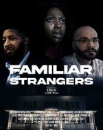 Watch Familiar Strangers 0123movies