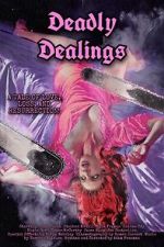 Watch Deadly Dealings 0123movies