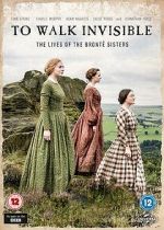 Watch Walk Invisible: The Bront� Sisters 0123movies