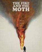 Watch The Fire and the Moth 0123movies