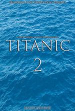 Watch Titanic 2 (Short 2017) 0123movies