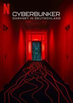 Watch Cyberbunker: The Criminal Underworld 0123movies