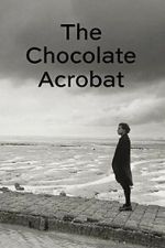 Watch The Chocolate Acrobat 0123movies