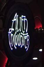 Watch Alien Encounters from New Tomorrowland 0123movies