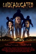 Watch Undeaducated 0123movies