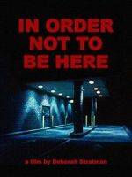 Watch In Order Not to Be Here (Short 2002) 0123movies