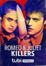 Watch Romeo and Juliet Killers 0123movies