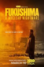 Watch Fukushima: A Nuclear Nightmare 0123movies