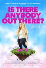 Watch Is There Anybody Out There? 0123movies