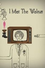 Watch I Met the Walrus (Short 2007) 0123movies