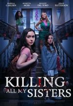 Watch Killing All My Sisters 0123movies
