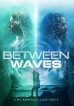Watch Between Waves 0123movies