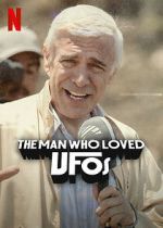 Watch The Man Who Loved UFOs 0123movies