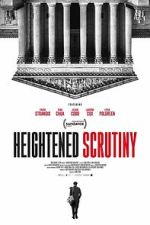 Watch Heightened Scrutiny 0123movies