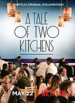 Watch A Tale of Two Kitchens (Short 2019) 0123movies