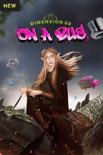 Watch Dimension 20: On a Bus 0123movies