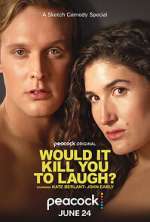 Watch Would It Kill You to Laugh? (TV Special 2022) 0123movies