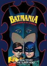 Watch Batmania: From Comics to Screen 0123movies