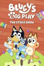 Watch Bluey\'s Big Play 0123movies