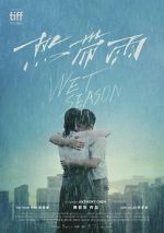 Watch Wet Season 0123movies