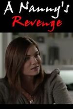 Watch A Nanny's Revenge 0123movies