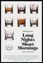 Watch Long Nights Short Mornings 0123movies