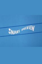 Watch Snake Preview 0123movies