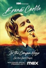 Watch Brandi Carlile: In the Canyon Haze Live 0123movies