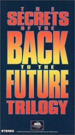 Watch The Secrets of the Back to the Future Trilogy 0123movies