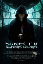 Watch Subject 0: Shattered Memories 0123movies