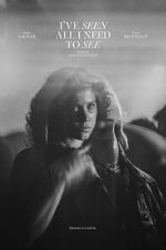 Watch I�ve Seen All I Need to See 0123movies