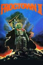 Watch Frogtown II 0123movies