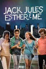 Watch Jack, Jules, Esther & Me 0123movies